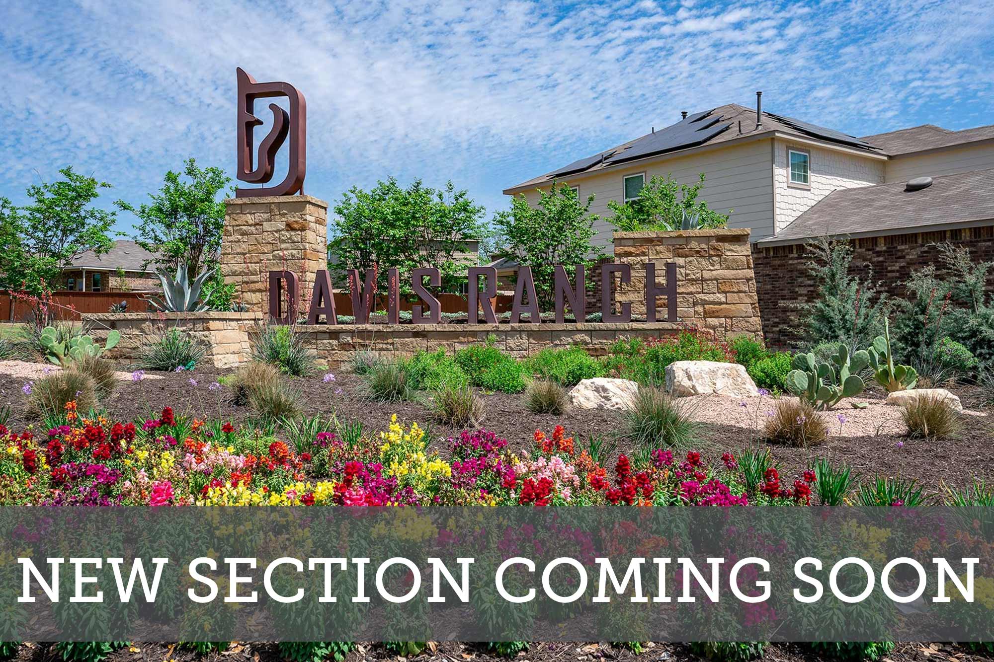 Davis Ranch - New Section Coming Soon